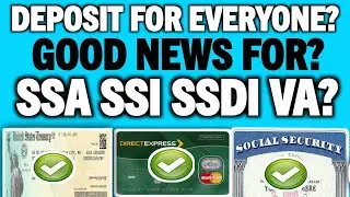 ХОРОШИЕ НОВОСТИ? ВЫПЛАТЫ ПО СОЦИАЛЬНОМУ СТРАХОВАНИЮ ДЛЯ SSI SSDI VA? ПРЯМОЙ ДЕПОЗИТ ДЛЯ ВСЕХ?