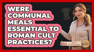 Were Communal Meals Essential to Roman Cult Practices?