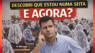 Descobri que estou numa seita – E AGORA?
