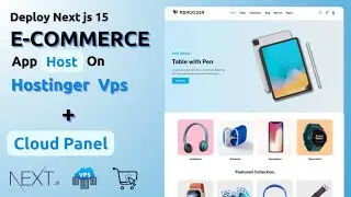 Next.js 15 E-Commerce Website Hosting: VPS + CloudPanel Setup