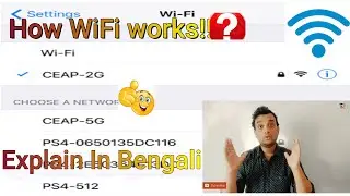 How WiFi Works 🔥🔥 | Explained In Bengali | 2020
