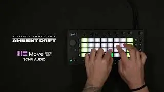 Ambient Drift Demo - Ableton Move/Live Sound Pack by A Force Truly Evil
