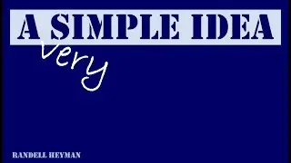 A Very Simple Idea