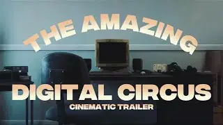 The Amazing Digital Circus // Cinematic Trailer (Fanmade) 