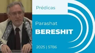 Pr&eacute;dica sobre a Parashat Bereshit | Rabino Ruben Sternschein | Encontros com a Tor&aacute;