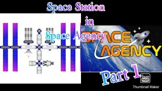 How to make space station in space agency part1