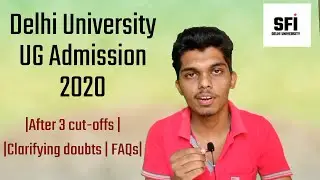 Delhi University UG Admission 2020 |After 3 cut-offs | Clarifying doubts | FAQs