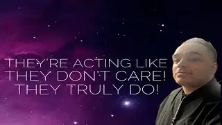 &ldquo;Acting Like They Moved On From You!&rdquo; Almost Personal Reading