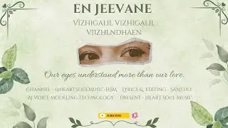 En Jeevane - Vizhigalil vizhigalil viizhlndhaen / Full song - Lyrics / Heart Soul Music - HSM