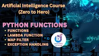 Python Functions, Lambda Functions, Map, Filters & Exception Handling | Artificial Intelligence