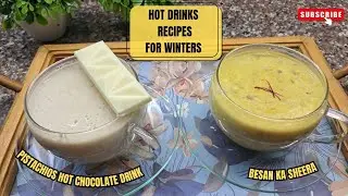 Hot Drinks Recipes For Winter | Besan Ka Sheera | Pista Hot Chocolate Drink | Somi Food Files