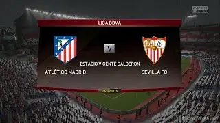 FIFA 16 Gameplay - Atletico Madrid VS Sevilla FC - Full Game [ HD ]