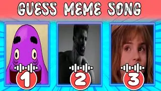 Guess the Meme Song | 2023 Memes Quiz Grimace shake,Giga chad,Grey skye