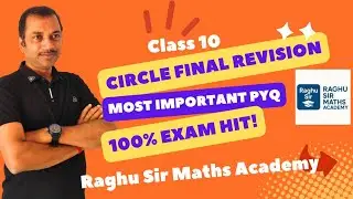 CIRCLE MOST IMPORTANT QUESTIONS + PYQ | Last Minute Super Revision | Class 10 Maths