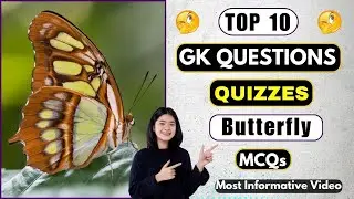 Test You Butterfly Knowledge | 10 Butterflies General Knowledge Quiz Questions | Helian GK Quiz