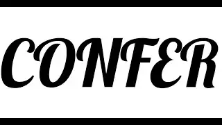 The word 'confer' Meaning