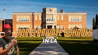 Top 6 Private Schools in LA
