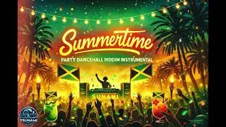 (Free) Party Dancehall Riddim Instrumental 2026 “Summertime” (prodbySUNAMI)