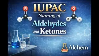 IUPAC naming of aldehydes and ketone made easy