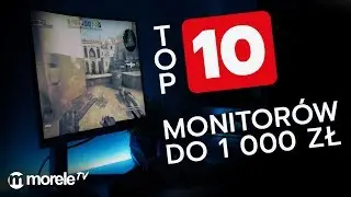 Top 10 monitor&oacute;w do 1000 złotych | Jaki monitor do gier? (2018)