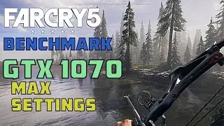 Far Cry 5 PC | Benchmark Max Settings | GTX 1070 With Ryzen 2600