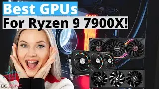 The Best GPUs For Ryzen 9 7900x! (TOP 3)