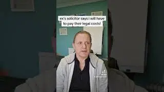 The ex's solicitor says I will have to pay their legal costs!!!`
