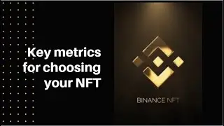 Key metrics for choosing your NFT