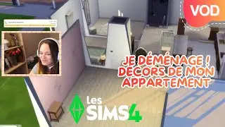 SIMS 4 - 🏠 Je d&eacute;m&eacute;nage ! On d&eacute;core mon nouvel appartement dans les Sims