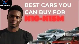 Best Cars You Can Buy in Nigeria for ₦10&ndash;15 Million (2025 Edition)