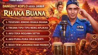 DANGDUT KOPLO JAWA TERBARU 2026 | RHAKA BUANA | Kendang Jaipong Enak Kanggo Goyang