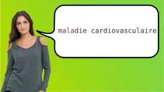 How to say 'cardiovascular disease' in French?