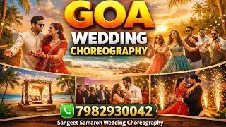 Destination Goa Wedding Choreography | Sangeet Samaroh