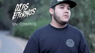 D&iacute;as Eternos - Sin Control [Videoclip Oficial]