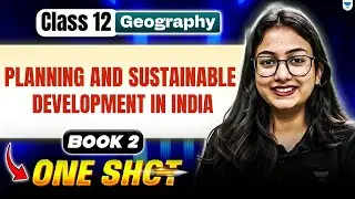 Planning and Sustainable Development in India | Class 12 Geography One Shot | By Supriya Ma&rsquo;am