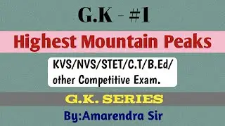 The Highest mountain peak in the world// Details of Mount Everest// General Knowledge //Amarendra