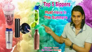 Top 5 Sippers Bottle You Must Have In This Summers | Kitchen Tools By Avneet Babbar | Latest Bottles