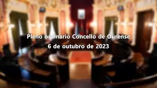 Pleno ordinario Concello de Ourense 6-10-2023