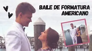 MEU BAILE DE FORMATURA NOS EUA (PROM)