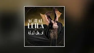 Agmal Leila ( Playback )