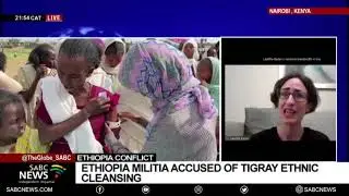 Ethiopia Conflict | Latest in the situation in Tigray: Laetitia Bader