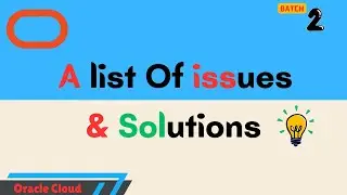 Oracle Cloud Fusion | A list of Issues and Solutions Batch 2