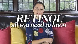 All You Need To Know About Retinol | Debbie Thomas