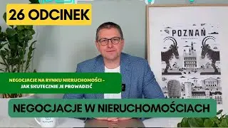 Negocjacje w nieruchomościach &ndash; jak NIE dać się zjeść?