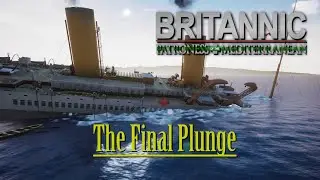 Britannic's Final Plunge - Britannic: Patroness of the Mediterranean
