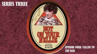 Not On Your Nellie (Series Three, Episode Four: Called To The Bar)
