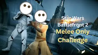 Extreme Melee Only Challenge in Battlefront 2