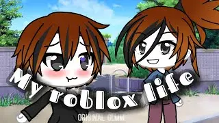 My roblox life - glmm - sub special - t. B. C - love you - 