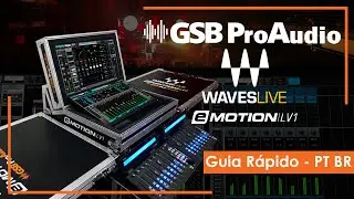 Waves eMotion LV1  | Guia rápido e primeiros passos PT-BR | GSB ProAudio