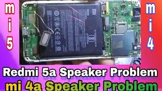 Redmi 5a speaker Problem Solution || Mi 5a Speaker Not working  Problem Solution
